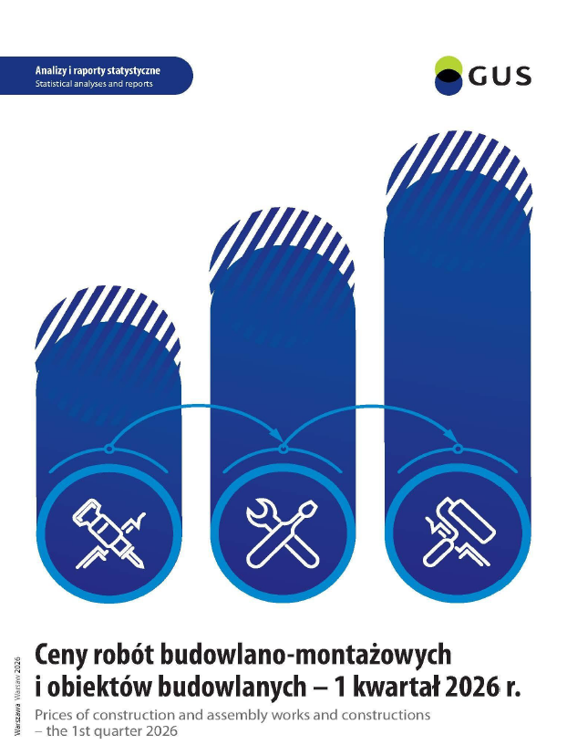 Ceny robót budowlano-montażowych i obiektów budowlanych - 1 kwartał 2026 r.