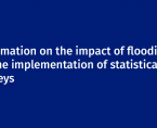 <b>Information on the impact of flood on the implementation of statistical surveys</b> Foto