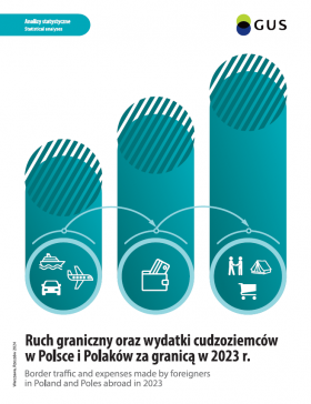 Cover of publication &quot;Border traffic and expenses made by foreigners in Poland and Poles abroad in 2023&quot;
