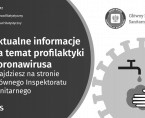 Aktualne informacje na temat profilaktyki koronawirusa znajdziesz na stronie Głównego Inspektoratu Sanitarnego Foto