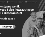 Ogłoszenie kolejnych wstępnych wyników Narodowego Spisu Powszechnego Ludności i Mieszkań 2021 Foto