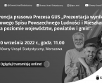 <b>Konferencja prasowa Prezesa GUS „Prezentacja wyników Narodowego Spisu Powszechnego Ludności i Mieszkań 2021 na poziomie województw, powiatów i gmin."</b> Foto