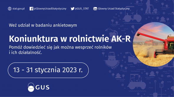 Badanie statystyczne z zakresu rolnictwa - Ankieta koniunktury w gospodarstwie rolnym 13-31.01.2023 r.