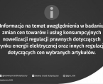 <b>Informacja na temat uwzględnienia w badaniu zmian cen towarów i usług konsumpcyjnych nowelizacji regulacji prawnych dotyczących rynku energii elektrycznej oraz innych regulacji dotyczących cen wybranych artykułów</b> Foto