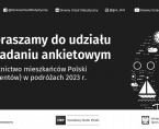 Badanie - Uczestnictwo mieszkańców Polski (rezydentów) w podróżach Foto