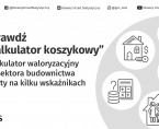 <b>"Kalkulator koszykowy” - kalkulator waloryzacyjny dla sektora budownictwa oparty na kilku wskaźnikach</b> Foto