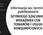 Informacja w sprawie terminu publikowania szybkiego szacunku - wskaźnika cen towarów i usług konsumpcyjnych Foto