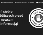 Chroń siebie i najbliższych przed fake newsami i dezinformacją! Foto