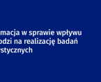 <b>Informacja w sprawie wpływu powodzi na realizację badań statystycznych</b> Foto