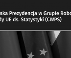 <b>Polska Prezydencja w Grupie Roboczej Rady UE ds. Statystyki (CWPS)</b> Foto