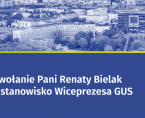 Powołanie Pani Renaty Bielak na stanowisko Wiceprezesa GUS ds. Statystyki Gospodarczej Foto