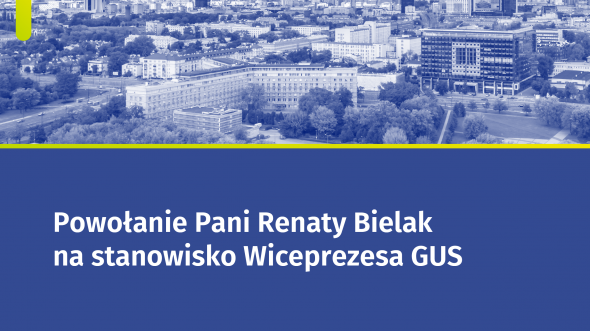 Powołanie Pani Renaty Bielak na stanowisko Wiceprezesa GUS ds. Statystyki Gospodarczej