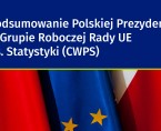 Podsumowanie Polskiej Prezydencji w Grupie Roboczej Rady UE ds. Statystyki (CWPS) Foto