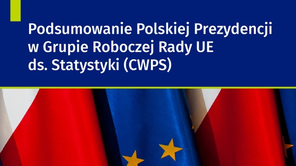 Podsumowanie Polskiej Prezydencji w Grupie Roboczej Rady UE ds. Statystyki (CWPS)