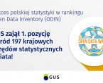 GUS na pierwszym miejscu w światowym rankingu Open Data Inventory (ODIN) Foto