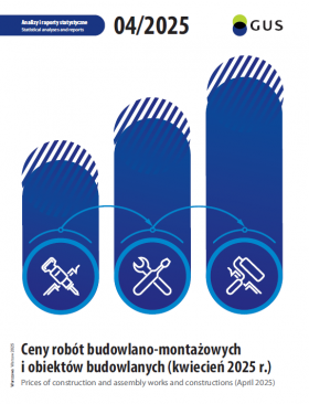 Okładka publikacji &quot;Ceny robót budowlano-montażowych i obiektów budowlanych (kwiecień 2025 r.)&quot;
