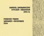 Handel zagraniczny. Styczeń-Grudzień 2014 r. Foto
