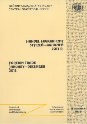 Handel zagraniczny. Styczeń-Grudzień 2013 r.