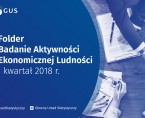 Badanie Aktywności Ekonomicznej Ludności I kwartał 2018 r. - folder Foto