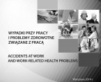 Wypadki przy pracy i problemy zdrowotne związane z pracą Foto