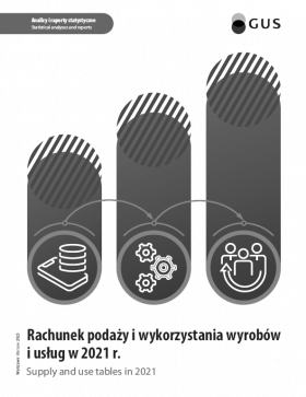 Okładka publikacji &quot;Rachunek podaży i wykorzystania wyrobów i usług w 2021 r.&quot;