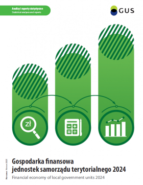 Analizy i raporty statystyczne. Gospodarka finansowa jednostek samorządu terytorialnego 2024. Warszawa 2025 GUS