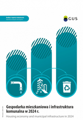 Gospodarka mieszkaniowa i infrastruktura komunalna w 2024 r. Analizy i raporty statystyczne. Warszawa, Lublin 2025