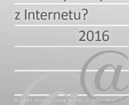 Jak korzystamy z Internetu? – 2016 Foto