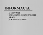 Informacja o sytuacji społeczno-gospodarczej kraju w kwietniu 2016 r. Foto