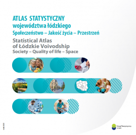 Okładka publikacji &quot;Atlas statystyczny województwa łódzkiego. Społeczeństwo - Jakość życia - Przestrzeń&quot;
