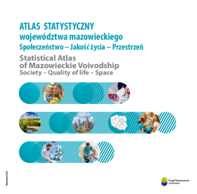Okładka publikacji &quot;Atlas statystyczny województwa mazowieckiego. Społeczeństwo - Jakość życia - Przestrzeń&quot;