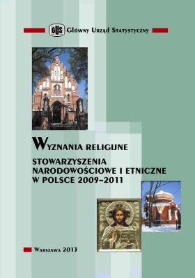 Wyznania Religijne. Stowarzyszenia Narodowościowe i Etniczne w Polsce 2009-2011