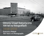Główny Urząd Statystyczny. 100 lat na fotografiach. 1918-2018 Foto