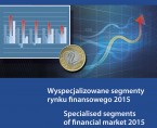 Wyspecjalizowane segmenty rynku finansowego 2015 Foto