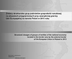 Zmiany strukturalne grup podmiotów gospodarki narodowej na obszarach przygranicznych przy zewnętrznej granicy Unii Europejskiej na terenie Polski w 2013 roku Foto