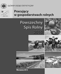 Powszechny Spis Rolny 2010 - Pracujący w gospodarstwach rolnych