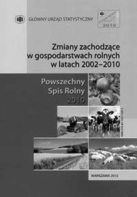 Powszechny Spis Rolny 2010 - Zmiany zachodzące w gospodarstwach rolnych
