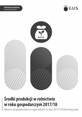 Środki produkcji w rolnictwie w roku gospodarczym 20172018
