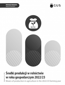 Okładka publikacji Środki produkcji w rolnictwie w roku gospodarczym 2022/2023