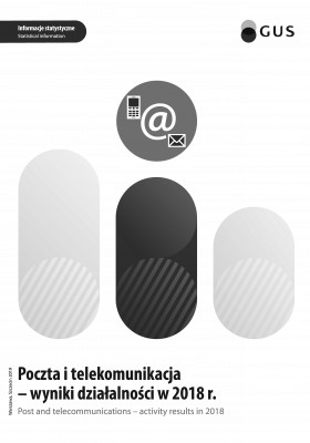 Poczta i telekomunikacja - wyniki działalności w 2018 r.