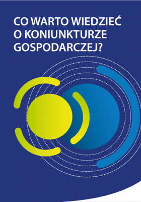 Co warto wiedzieć o koniunkturze gospodarczej? Okładka