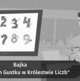 Grafika: Bajka &quot;O Dzielnym Gustku w Królestwie Liczb&quot;