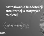 Zastosowanie teledetekcji satelitarnej w statystyce rolniczej do prognozowania powierzchni upraw rolnych i ogrodniczych Foto