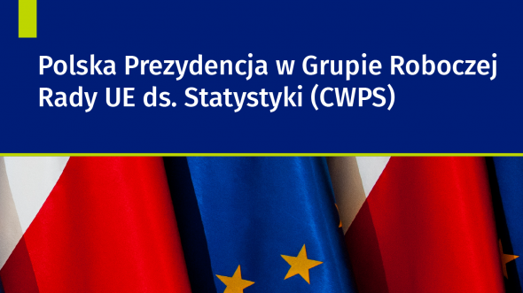 Polska Prezydencja w Grupie Roboczej Rady UE ds. Statystyki (CWPS)